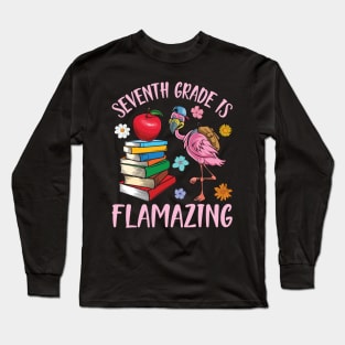 Flamingo Student Back To School Seventh Grade Is Flamazing Long Sleeve T-Shirt